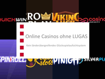 Online Casinos ohne LUGAS